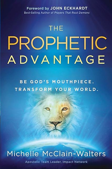The Prophetic Advantage by Michelle McClainWalters Paperback Book