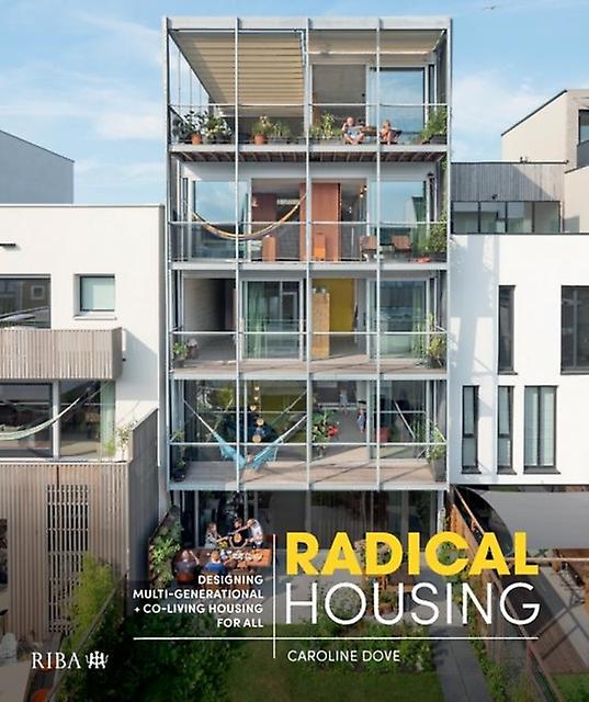 Radical Housing by Caroline Dove Paperback Book