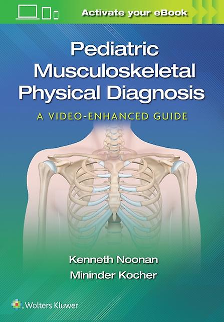 Pediatric Musculoskeletal Physical Diagnosis A Videoenhanced Guide Paperback