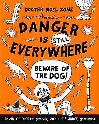 Danger Is Still Everywhere Beware Of The Dog Danger Is Everywhere Book 2 by David ODoherty Paperback Book
