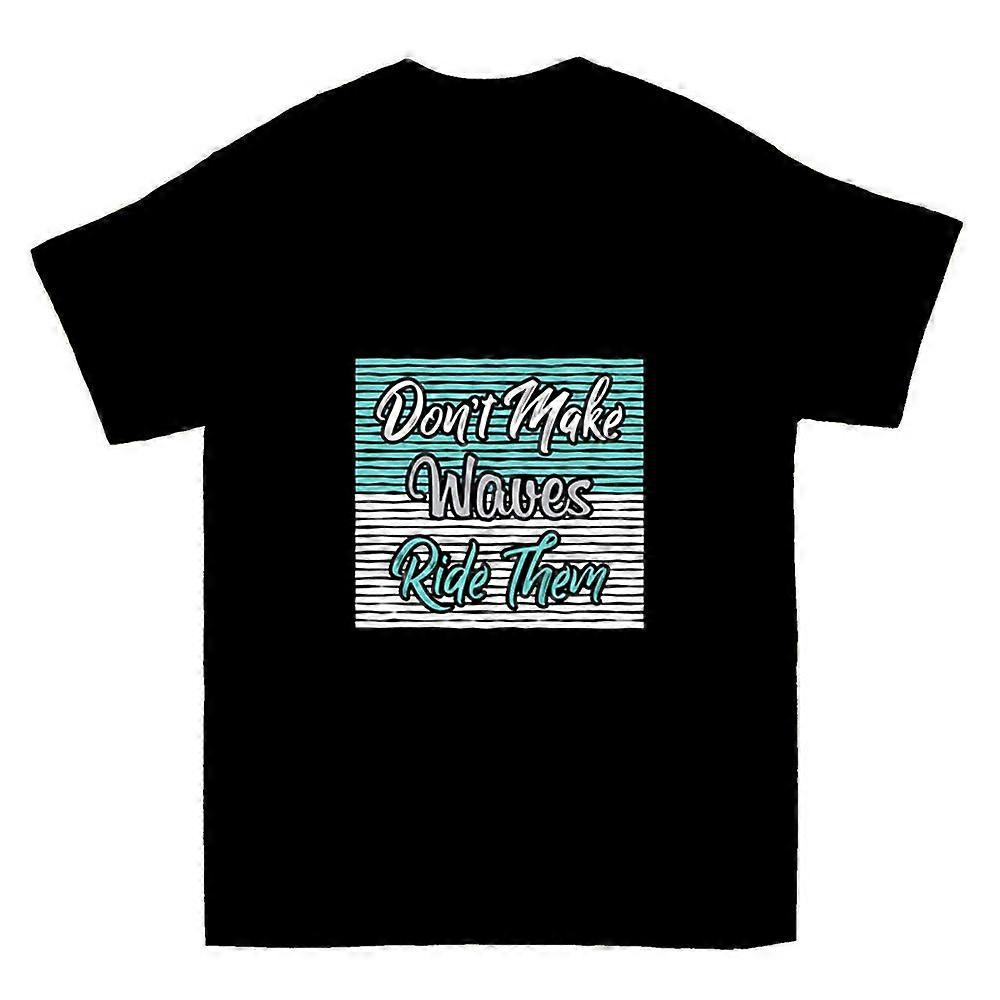 Don't Make Waves T-shirt