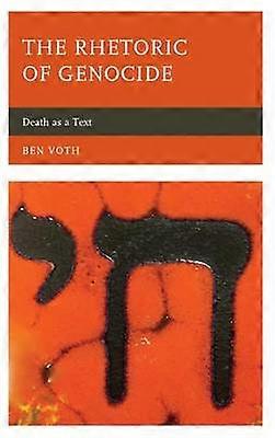 The Rhetoric of Genocide