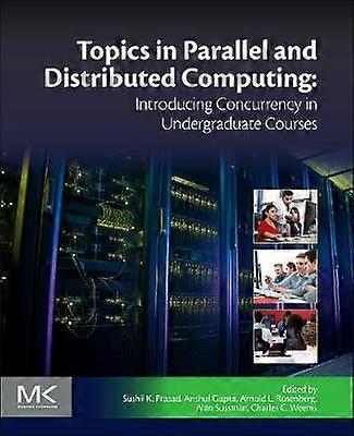 Topics in Parallel and Distributed Computing