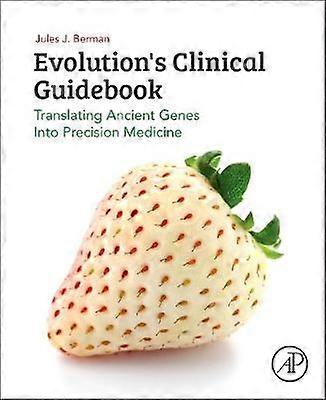 Evolution's Clinical Guidebook