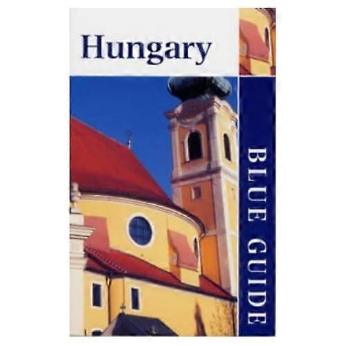 Blue Guide Hungary (3rd edn) (Blue Guides)