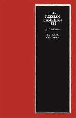 The Russian Campaign 1812