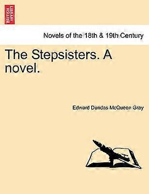 The Stepsisters A novel