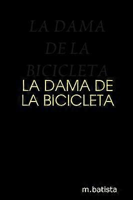 LA Dama De La Bicicleta