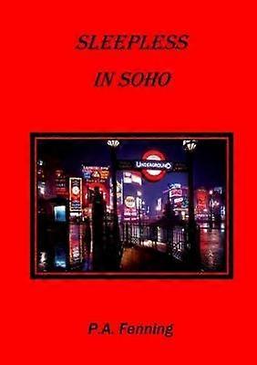 Insomnios în Soho