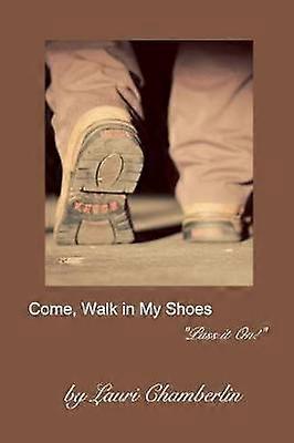 Come Walk in My Shoes