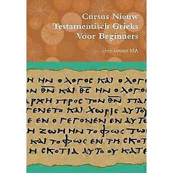 Cursus Nieuw Testamentisch Grieks Voor Beginners