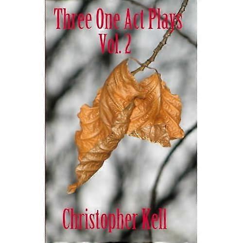 Three One Act Plays Vol. 2