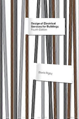 Design of Electrical Services for Buildings