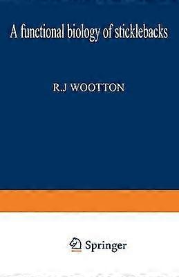 A Functional Biology of Sticklebacks