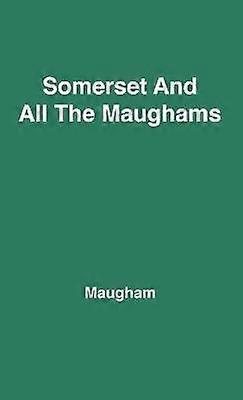 Somerset and All the Maughams