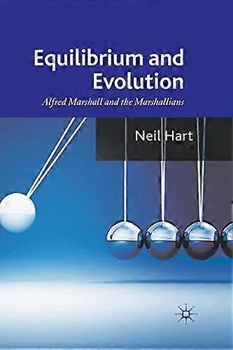 Equilibrium And Evolution - N. Hart - Economic theory and philosophy - Palgrave Macmillan - Paperback