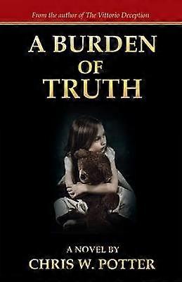 A Burden of Truth