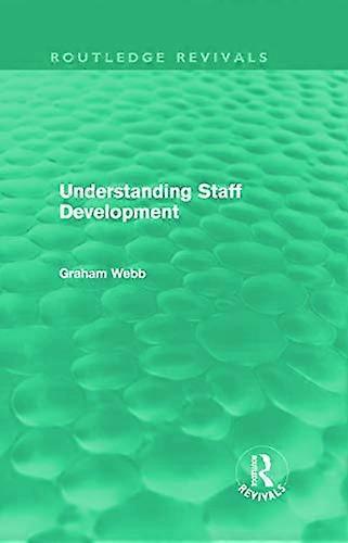Understanding Staff Development (Routledge Revivals)
