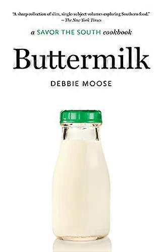 Buttermilk: a Savor the South (R) cookbook