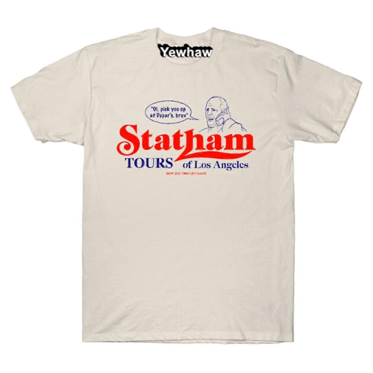 Statham Tours T-shirt How Did This Get Made Tee