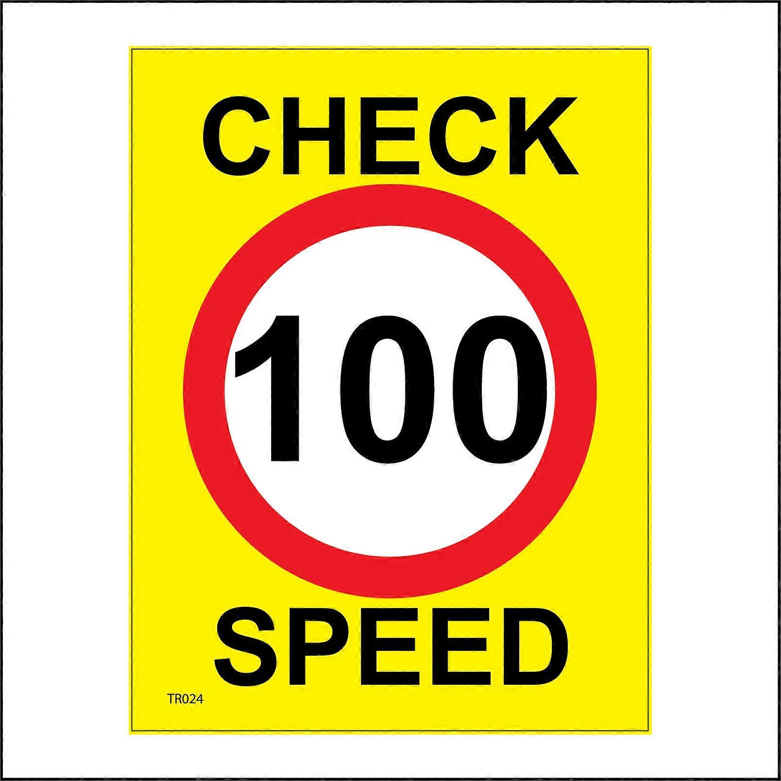 TR024 Check Speed 100 Miles Per Hour Sign with Circle