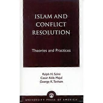 Islamismo e as Teorias e Práticas de Resolução de Conflitos - Ralph H. Salmi