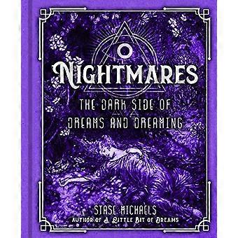 Nightmares The Dark Side of Dreams and Dreaming