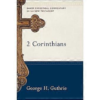 2 Corinthians (Baker Exegetical Commentary on the New Testament)