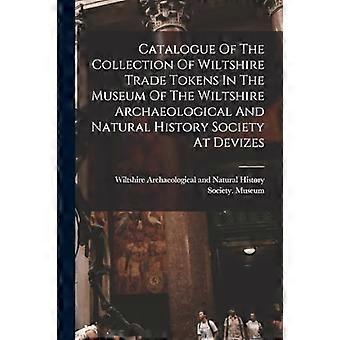 Katalog over samlingen av Wiltshire-handelsmerker i Museum of the Wiltshire Archaeological and Natural History Society i Devizes