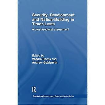 Sikkerhet, utvikling og nasjonsbygging i Øst-Timor: En tverrsektoriell vurdering (Routledge Contemporary Southeast Asia Series)