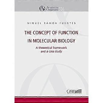 Het concept van functie in de moleculaire biologie: een theoretisch kader en een casestudie.