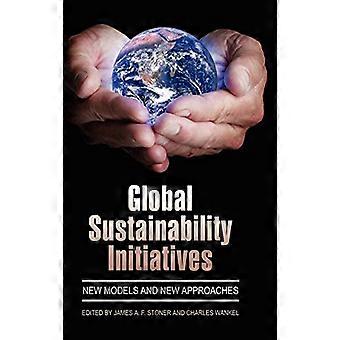 Global Sustainability Initiatives New Models and New Approaches