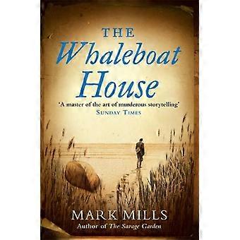 The Whaleboat House - Mark Mills