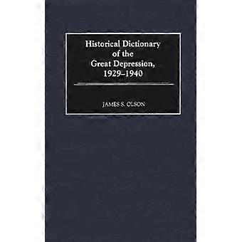 Dicionário Histórico da Grande Depressão 1929-1940 - James Stuart Olson - Capa dura - Livro em inglês - História