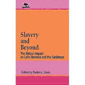 Escravidão e Além: O Impacto Africano na América Latina e no Caribe - Darin J. Davis - Capa Dura - Livro em Inglês - História