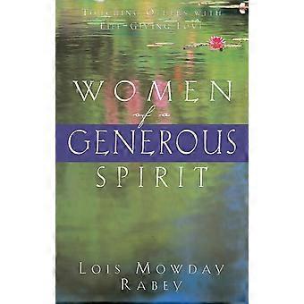 Women Of A Generous Spirit Touching Others With Life-giving Love - Lois Mowday Rabey - Paperback - en Book