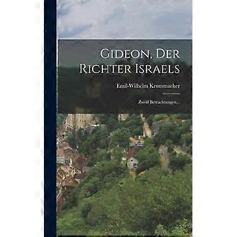 Gideon Der Richter Israels Zwlf Betrachtungen - Emil-Wilhelm Krummacher - Hardcover - English Book - History