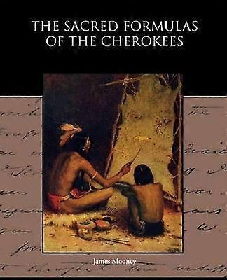 Die heiligen Formeln der Cherokees