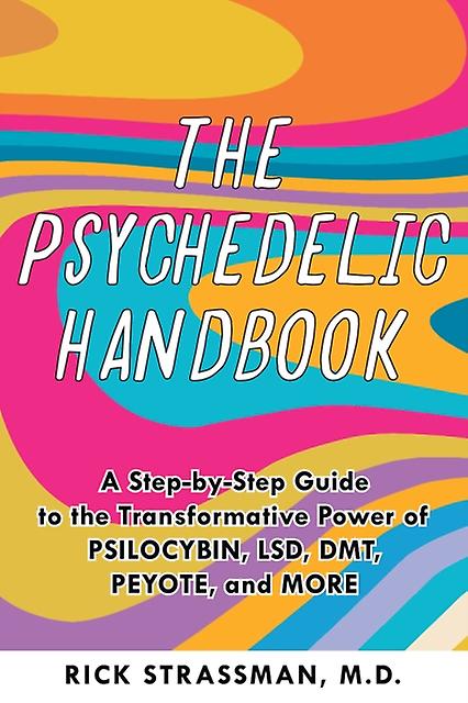 The Psychedelic Handbook by Strassman & Rick & MD Paperback