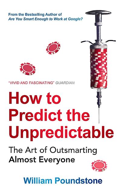 How To Predict The Unpredictable by William Poundstone Paperback