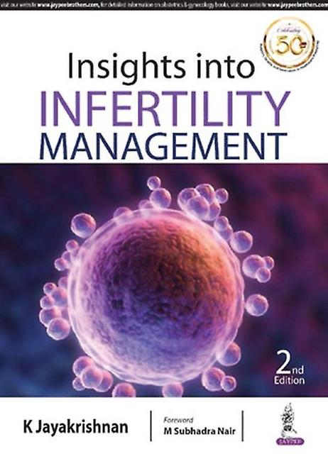 Insights Into Infertility Management by K Jayakrishnan Paperback
