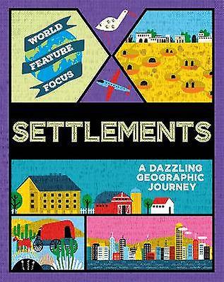 World Feature Focus: Settlements