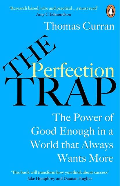 The Perfection Trap by Thomas Curran Paperback