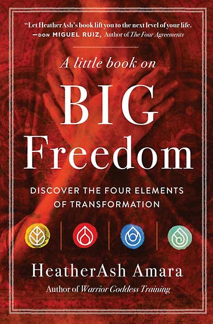 A Little Book On Big Freedom by HeatherAsh HeatherAsh Amara Amara Paperback