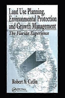 Land Use Planning Environmental Protection and Growth Management