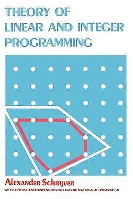Theory of Linear and Integer Programming