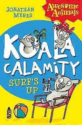 Koala Calamity - Surf's Up!