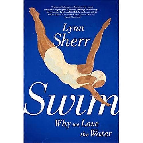 Swim: Why We Love the Water