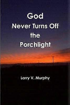 God Never Turns Off the Porchlight