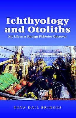 Ichthyology and Otoliths